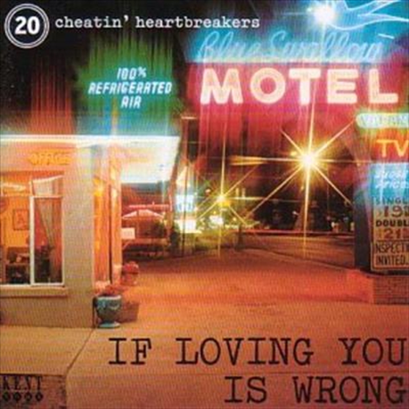 If Loving You Is Wrong... 20 Cheatin' Heartbreakers/Product Detail/Various