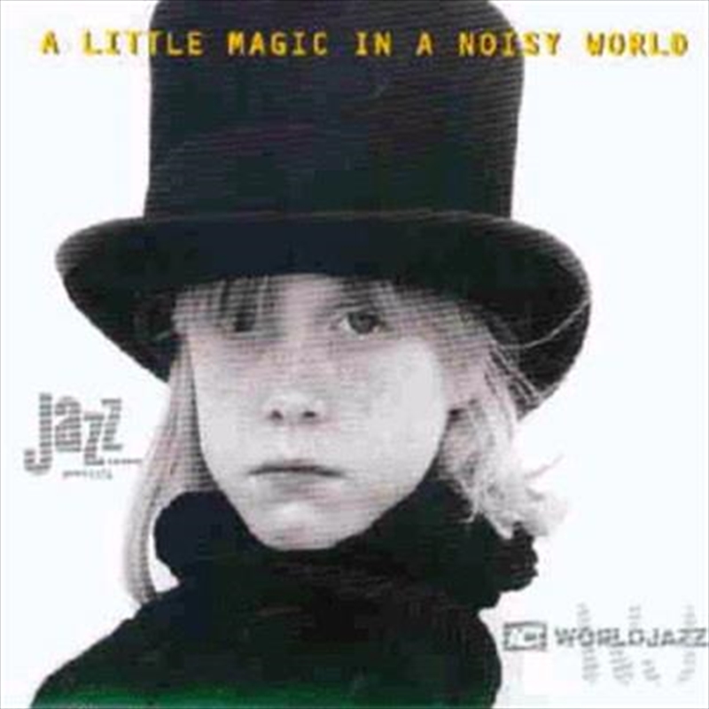 A Little Magic In A Noisy World/Product Detail/Jazz