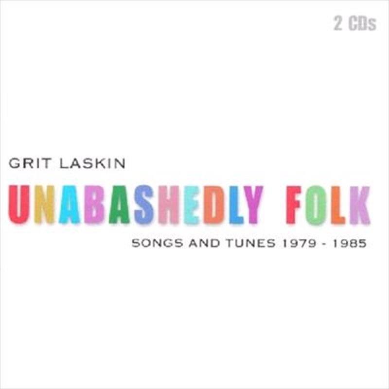 Unabashedly Folk- Songs And Tunes 1979-1985/Product Detail/Pop