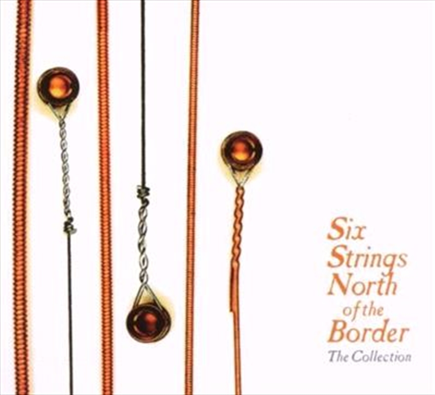 Six Strings North Of The Border- The Collections/Product Detail/Various
