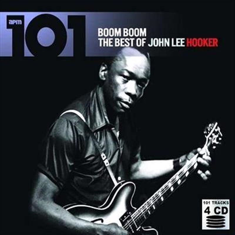 101 - Boom Boom: Best Of John Lee Hooker/Product Detail/Blues