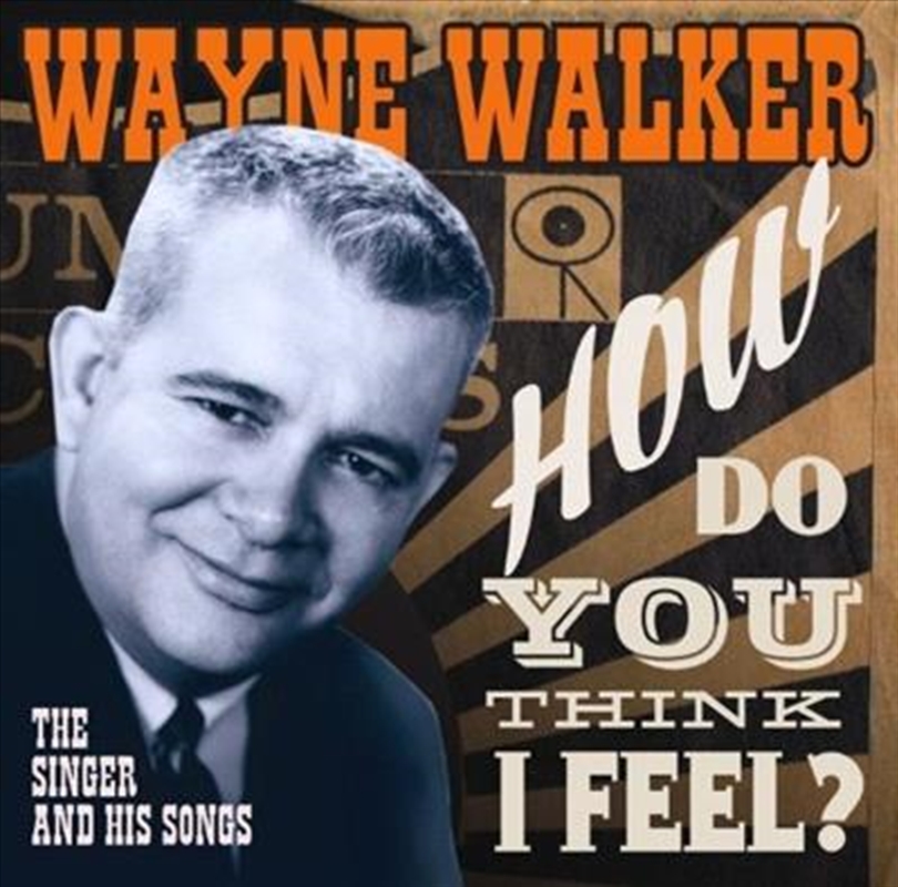 How Do You Think I Feel?- The Singer And His Songs/Product Detail/Country