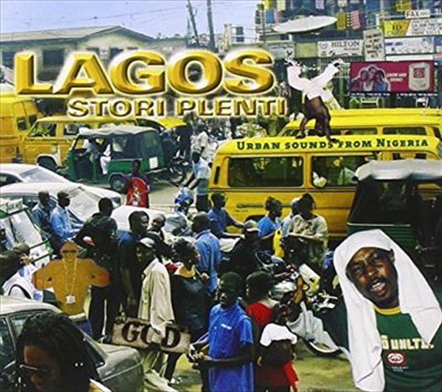 Lagos Stori Plenti- Urban Sounds From Nigeria/Product Detail/World
