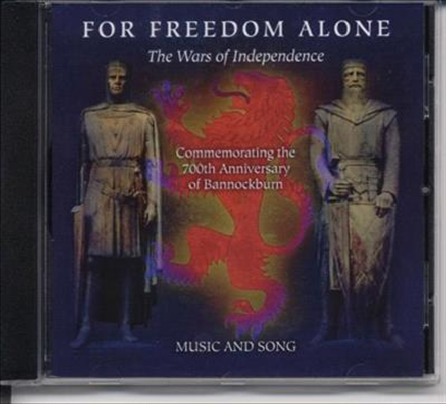 For Freedom Alone: The Wars Of Independence/Product Detail/World