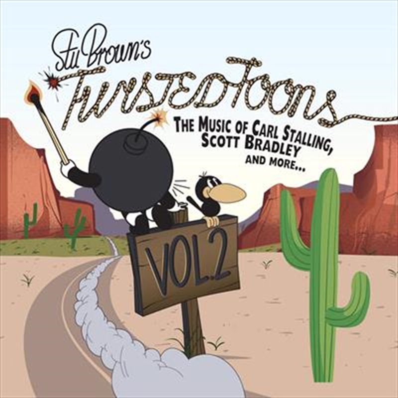 Stu Brown's Twisted Toons Vol 2- The Music Of Carl Stalling, Scott Bradley And More/Product Detail/Jazz