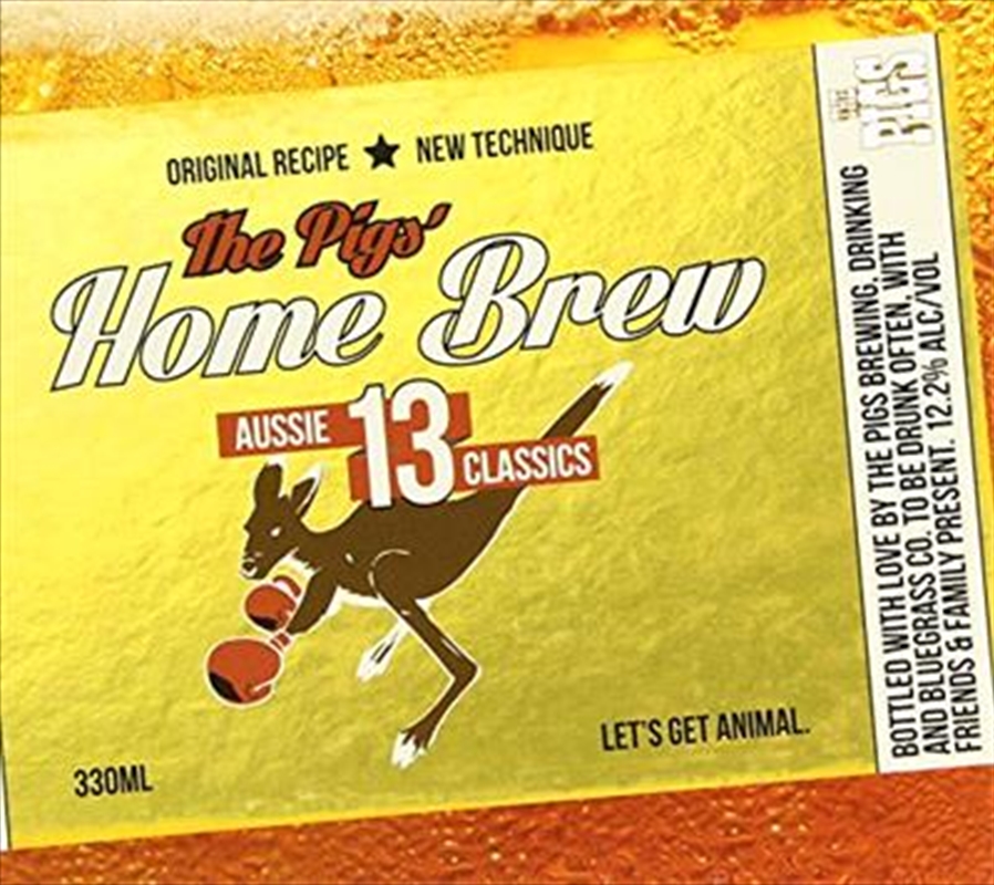 Pigs' Home Brew- 13 Aussie Classics/Product Detail/Country