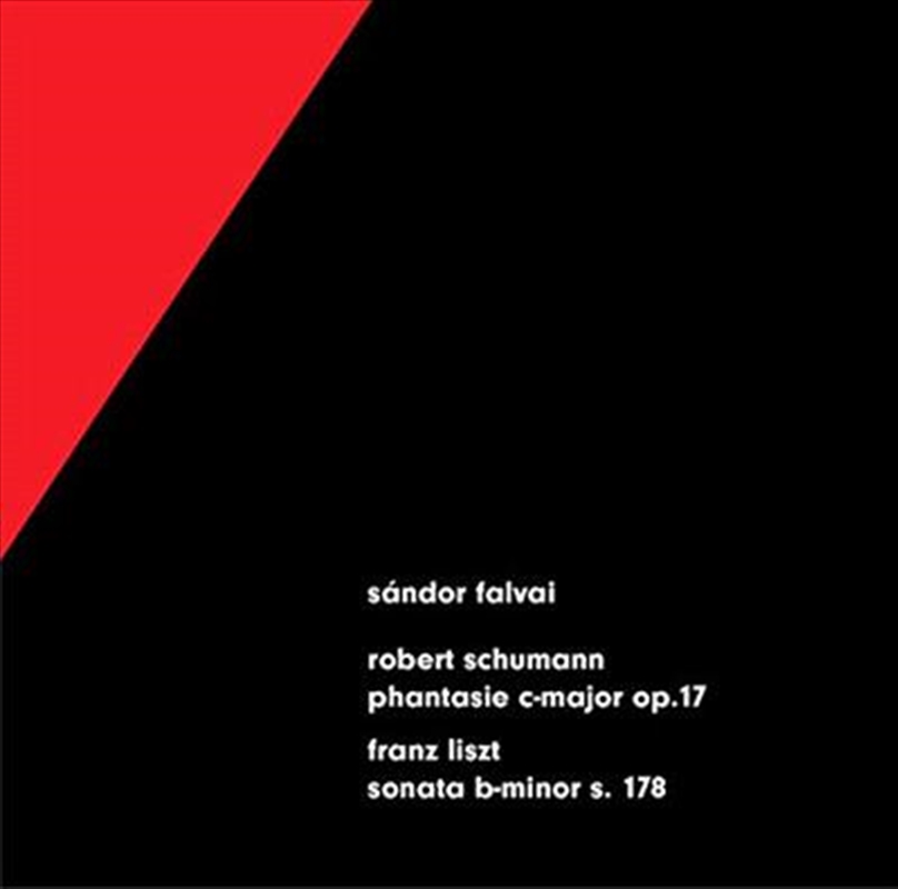Schumann: Fantasie In C Op 17/ Liszt: Piano Sonata In B Minor S 178/Product Detail/Classical