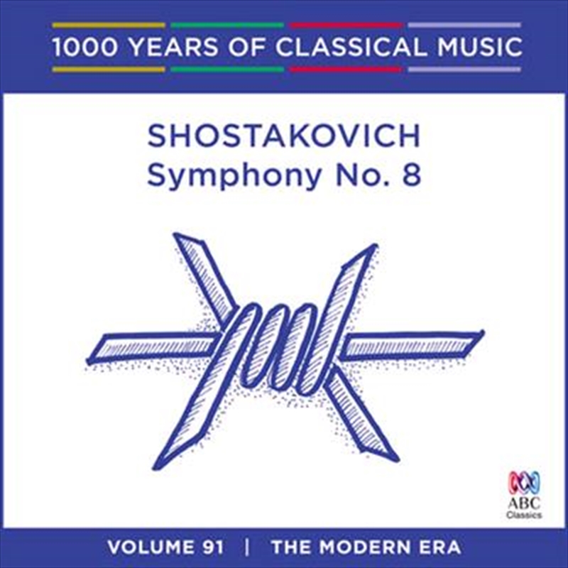 Shostakovich: Symphony No 8 (1000 Years Of Classical Music, Vol 91)/Product Detail/Classical