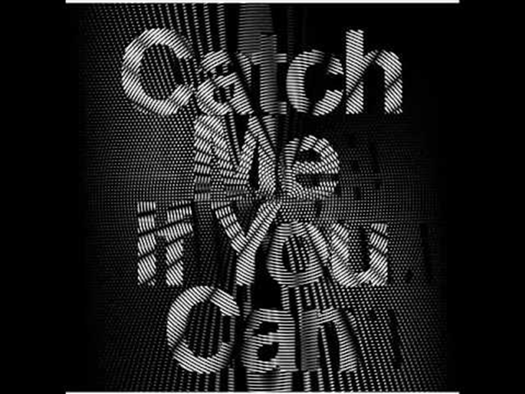 Catch Me With You Can | CD