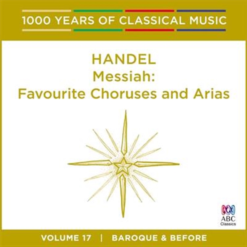 Handel: Messiah (1000 Years Of Classical Music, Vol 17)/Product Detail/Classical