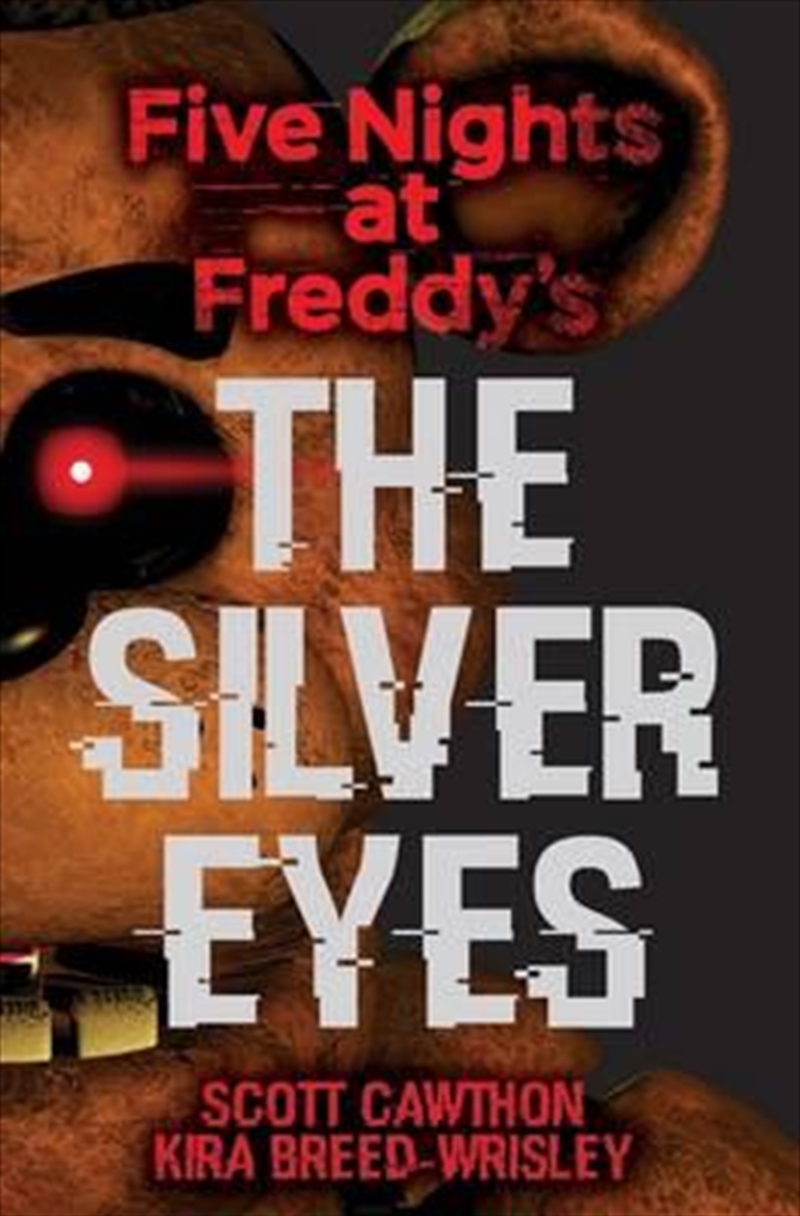 Five Nights at Freddy's: The Silver Eyes/Product Detail/Young Adult Fiction