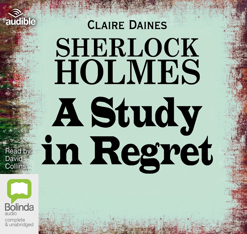 Sherlock Holmes: A Study in Regret/Product Detail/Audio Books