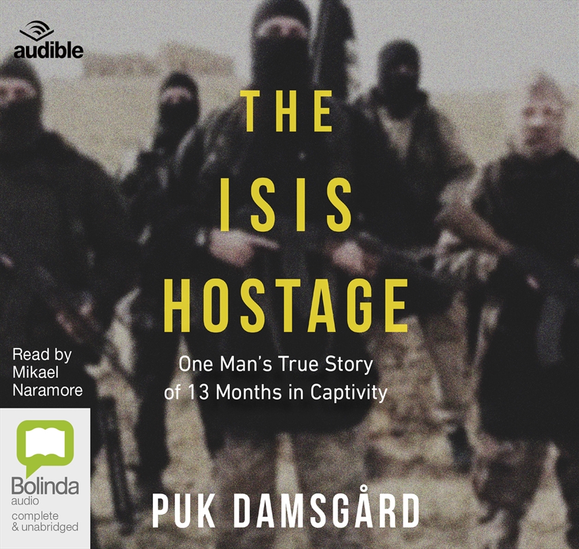 The ISIS Hostage: One Man's True Story of 13 Months in Capitivity/Product Detail/Biographies & True Stories