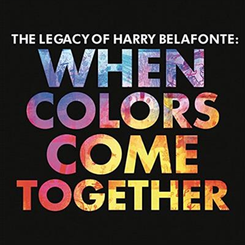 Legacy Of Harry Belafonte: When Colors Come Together/Product Detail/Easy Listening