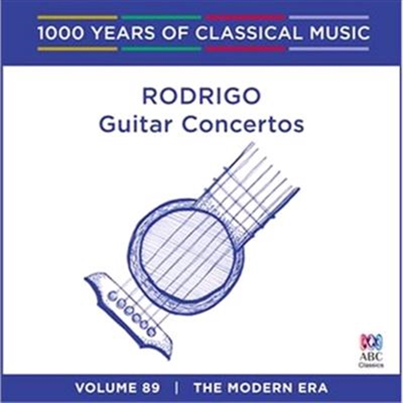 Rodrigo: Guitar Concertos (1000 Years Of Classical Music, Vol 89)/Product Detail/Classical