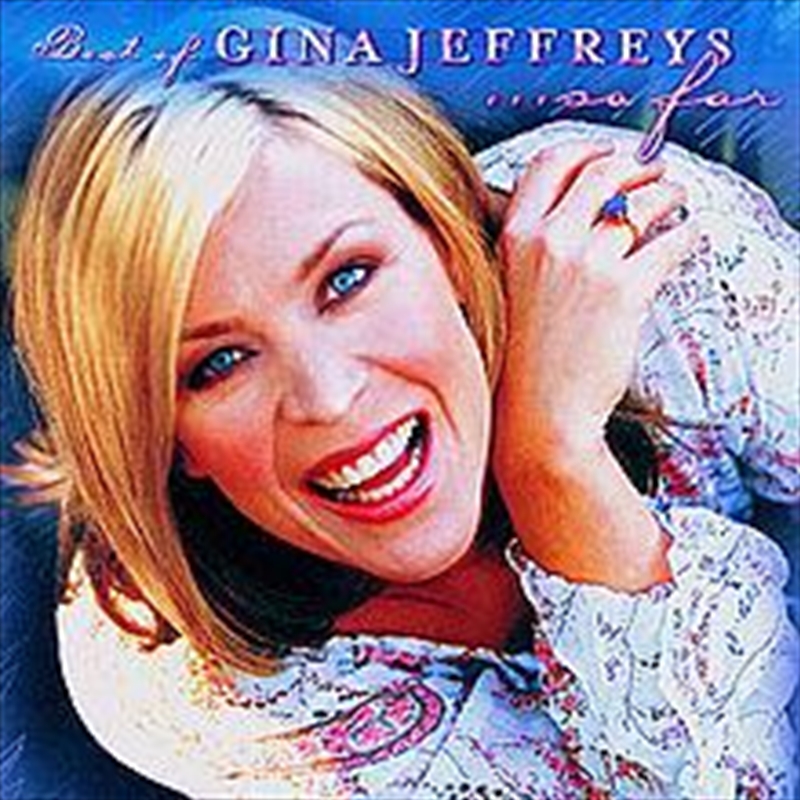So Far- The Best Of Gina Jeffreys/Product Detail/Country