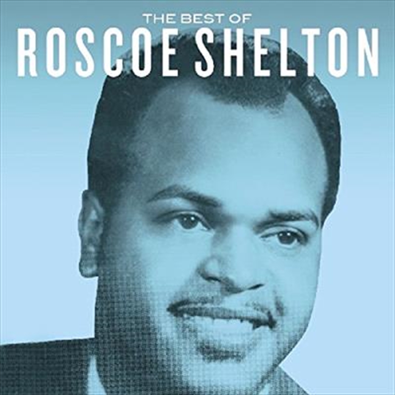 Best Of Roscoe Shelton/Product Detail/Blues