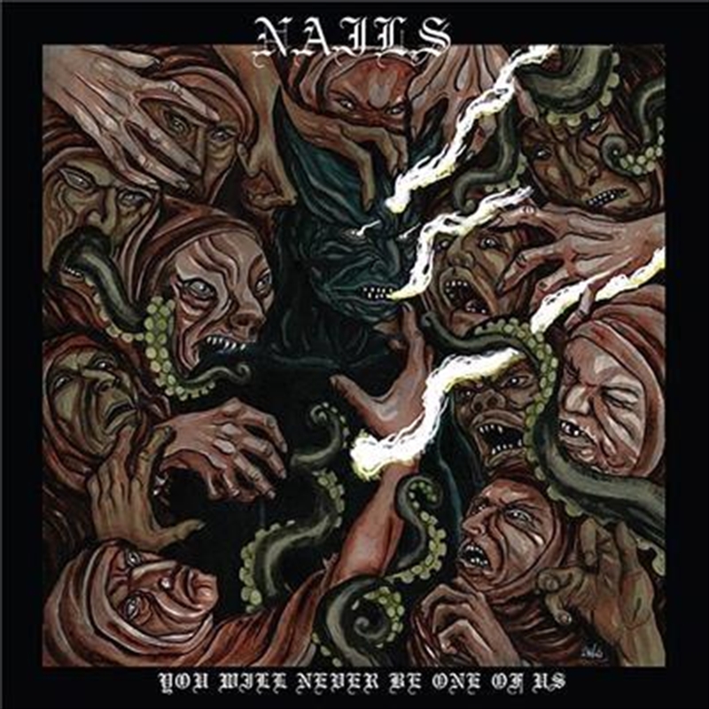 Nails - You Will Never Be One Of Us/Product Detail/Rock