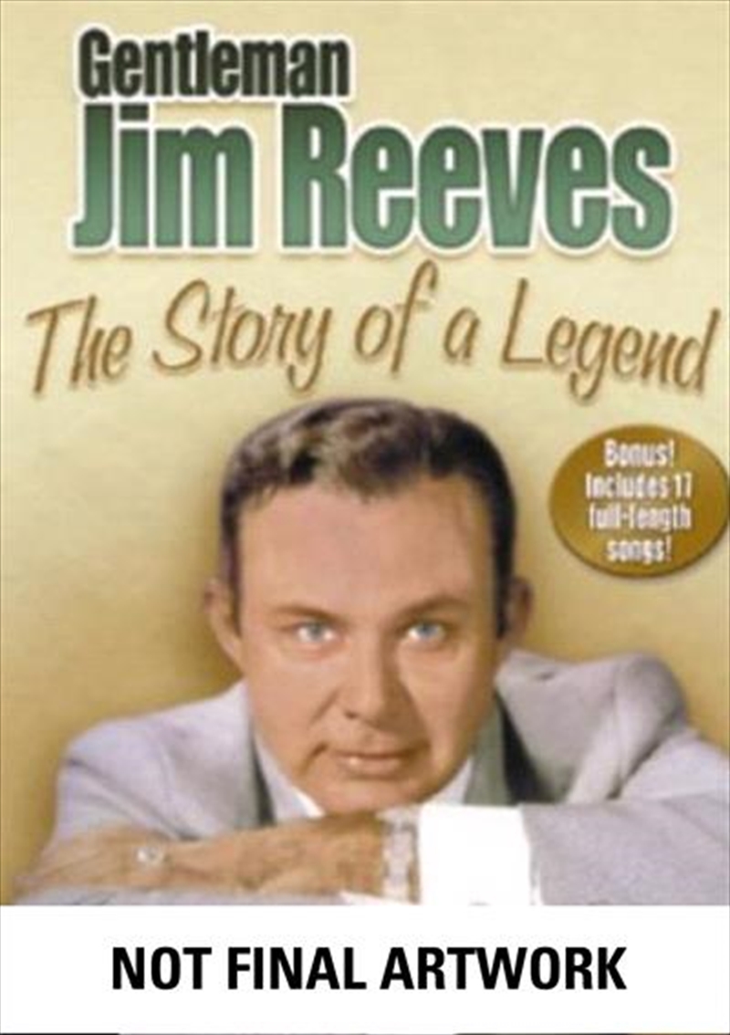 Buy Gentleman Jim Reeves - The Story Of A Legend | Sanity