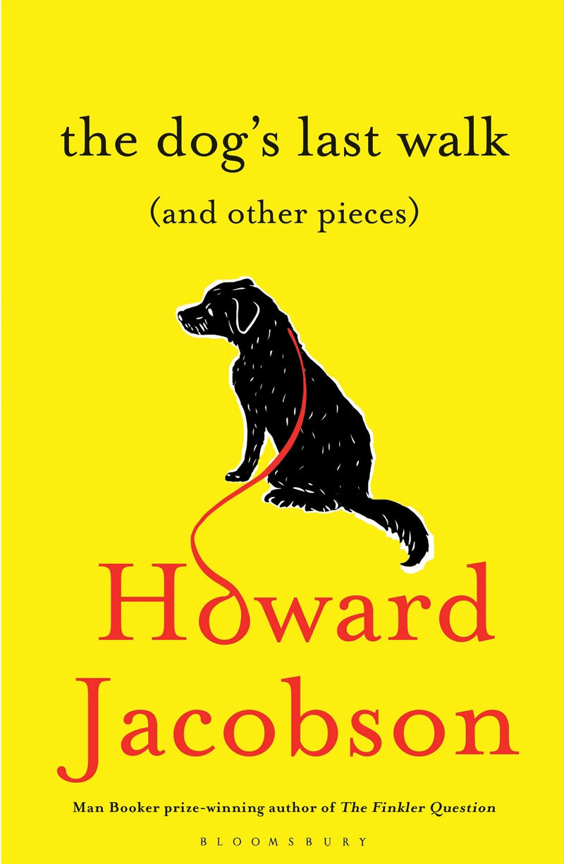 Dog's Last Walk: (and Other Pieces) | Paperback Book