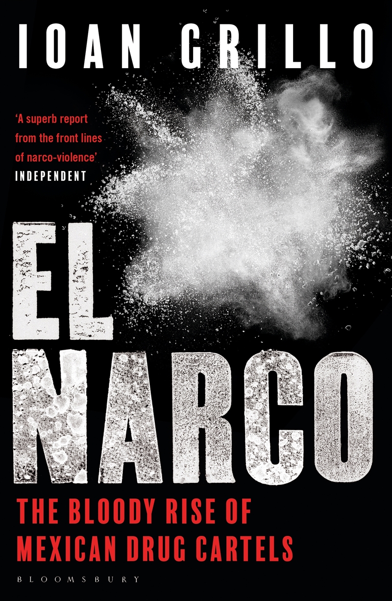 El Narco: The Bloody Rise of Mexican Drug Cartels/Product Detail/Society & Culture