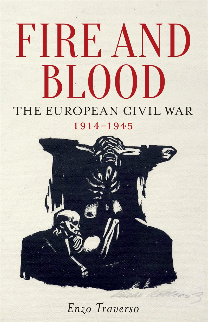 Fire and Blood: The European Civil War, 1914-1945/Product Detail/Reading