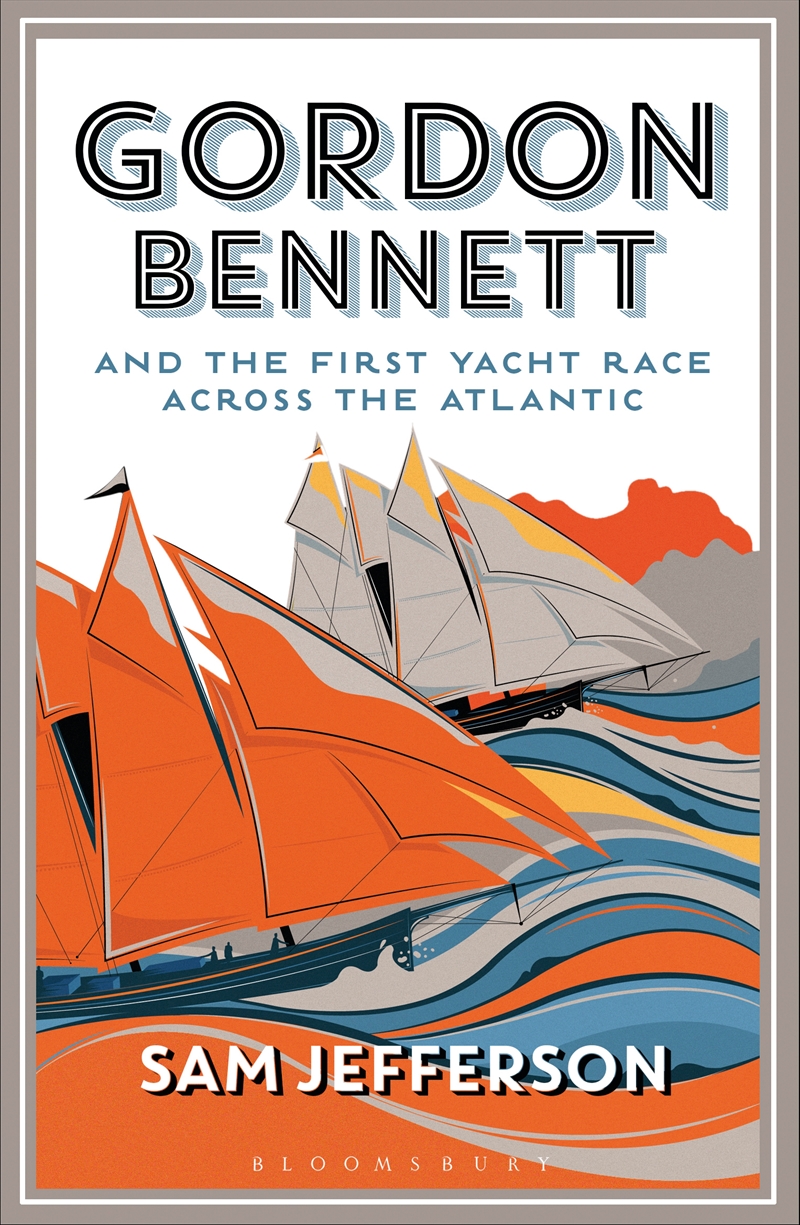 Gordon Bennett and the First Yacht Race/Product Detail/Sport & Recreation