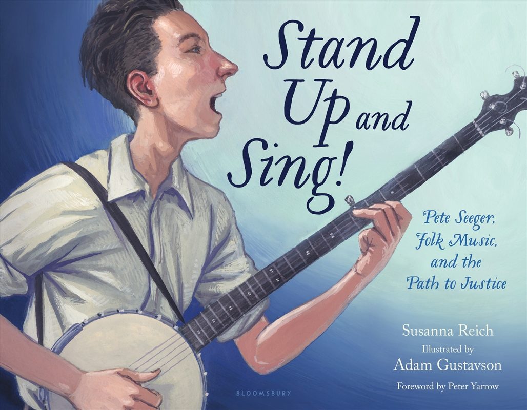 Stand Up and Sing!: Pete Seeger, Folk Music, and the Path to Justice/Product Detail/Children