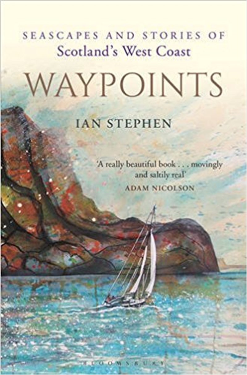 Waypoints: Seascapes and Stories of Scotland's West Coast/Product Detail/Reading
