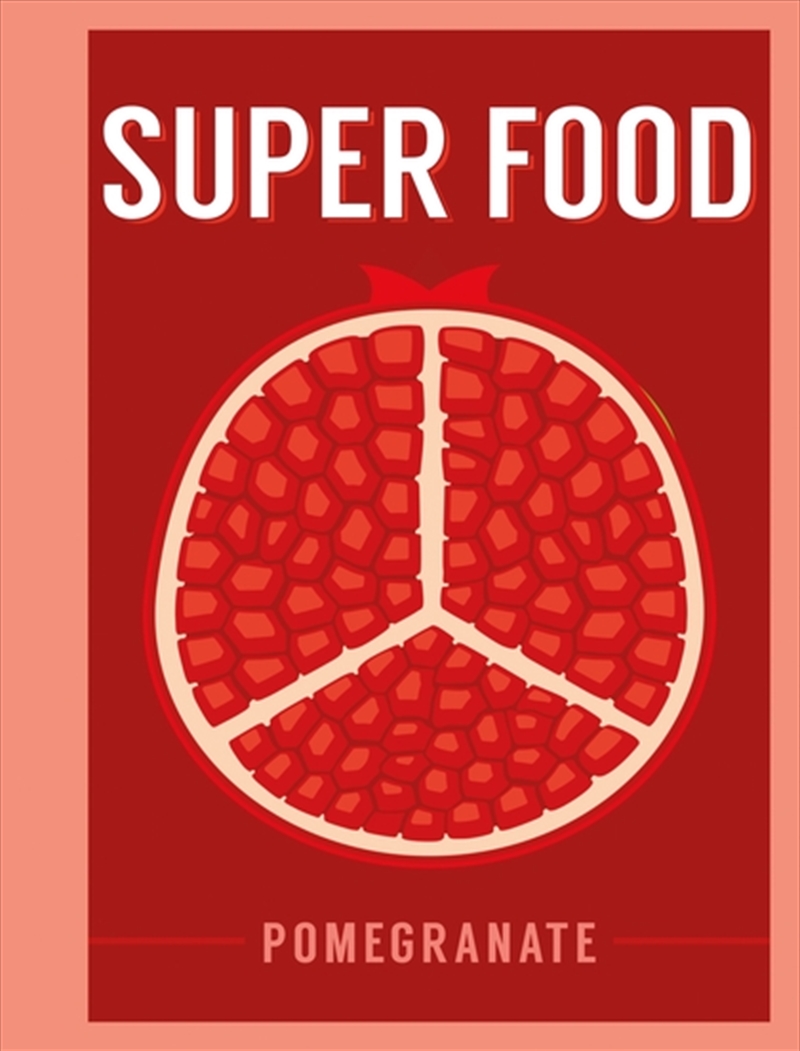 Superfood: Pomegranate/Product Detail/Reading