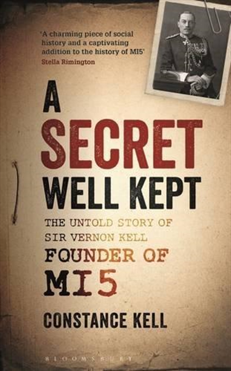 Secret Well Kept: The Untold Story of Sir Vernon Kell, Founder of MI5/Product Detail/Reading