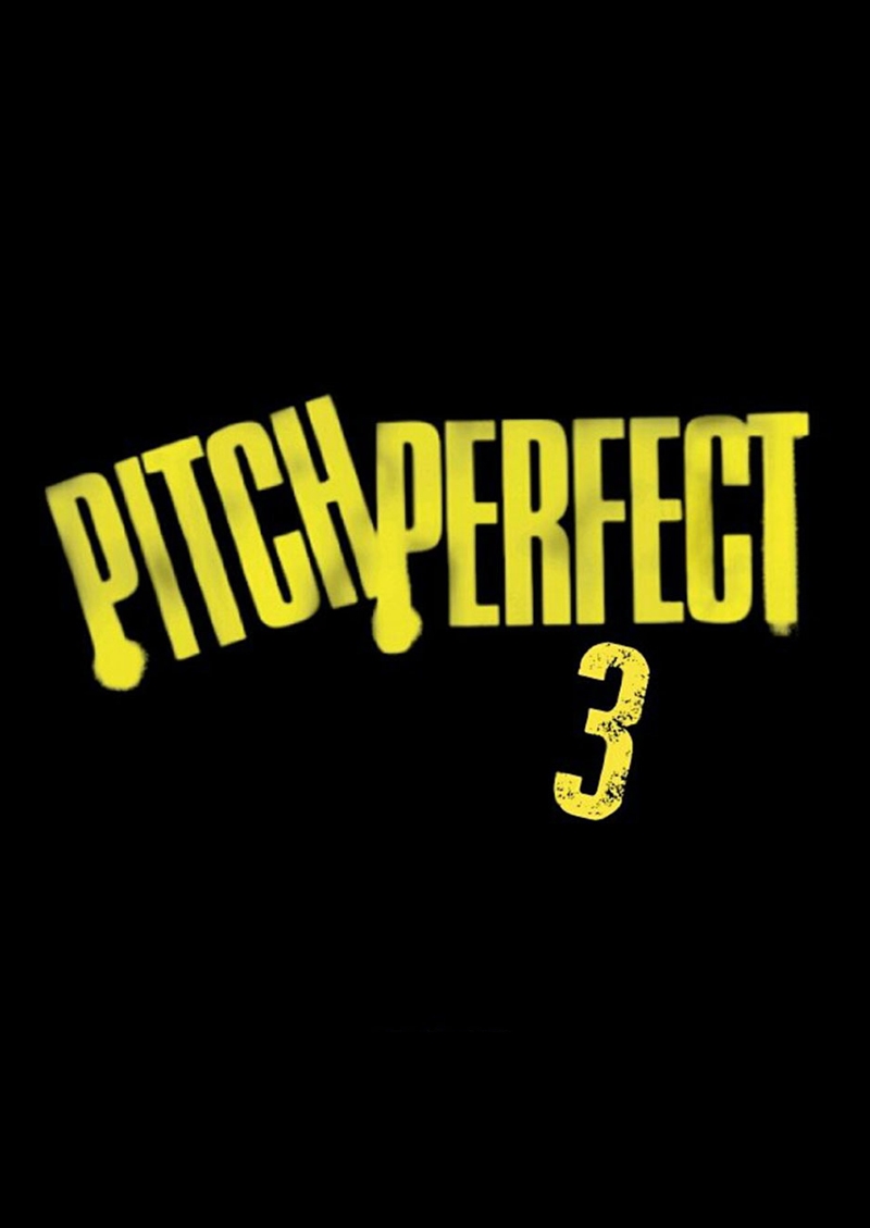 Pitch Perfect 3 (Last Call Pitches)/Product Detail/Future Release