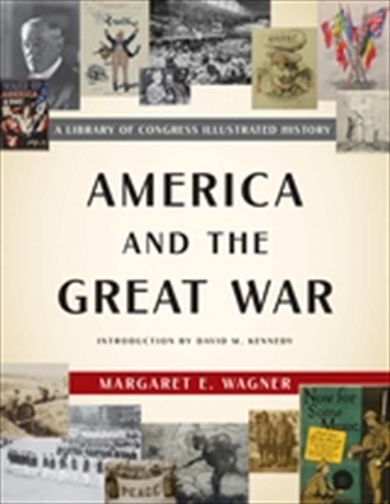 America and the Great War: A Library of Congress Illustrated History/Product Detail/Reading