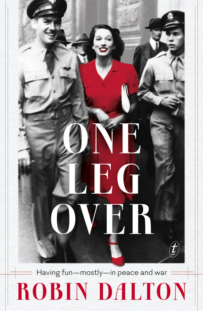 One Leg Over: Having Fun - Mostly - in Peace and War | Paperback Book