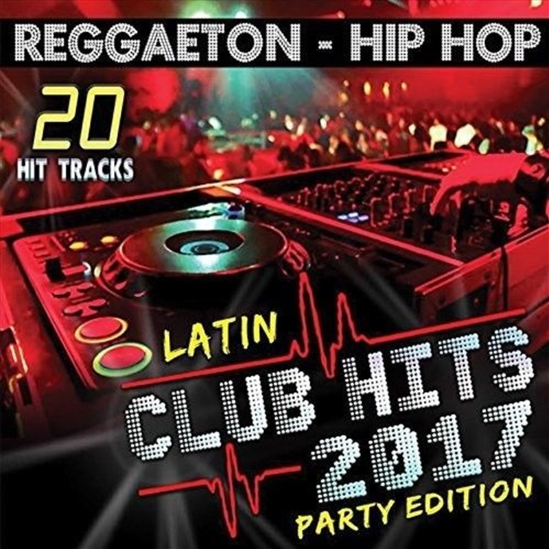 Latin Club Hits 2017 Party Edition/Product Detail/World