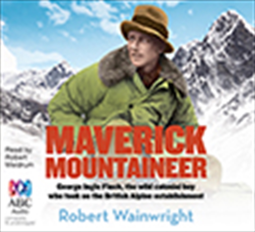 Maverick Mountaineer/Product Detail/Biographies & True Stories