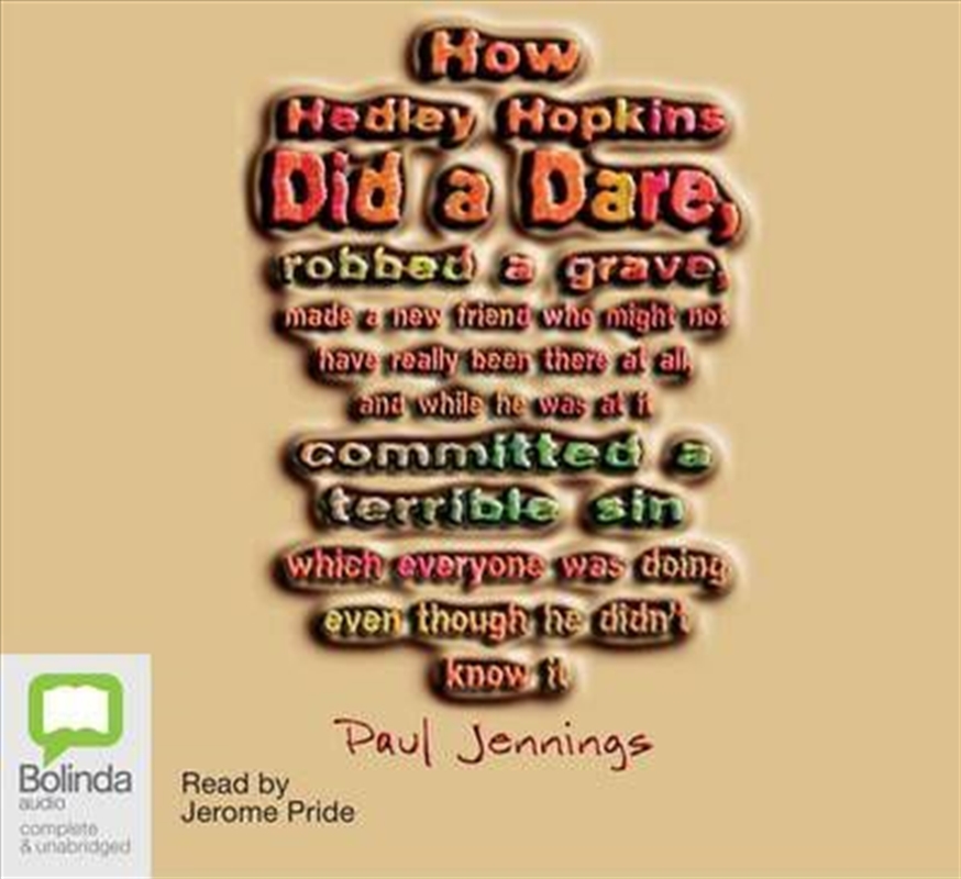 How Hedley Hopkins Did a Dare.../Product Detail/Young Adult Fiction