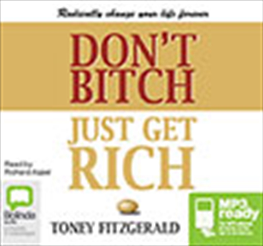 Don't Bitch, Just Get Rich/Product Detail/Self Help & Personal Development