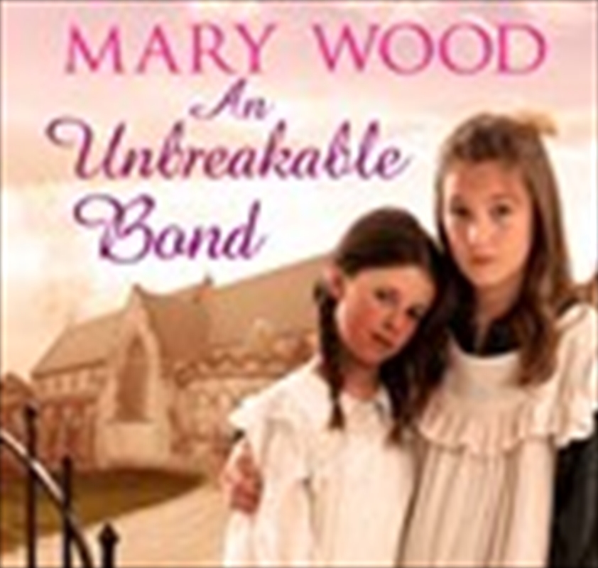 An Unbreakable Bond/Product Detail/General Fiction Books
