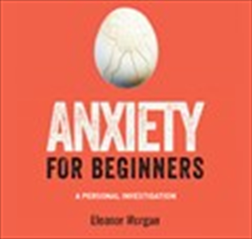 Anxiety For Beginners | Audio Book