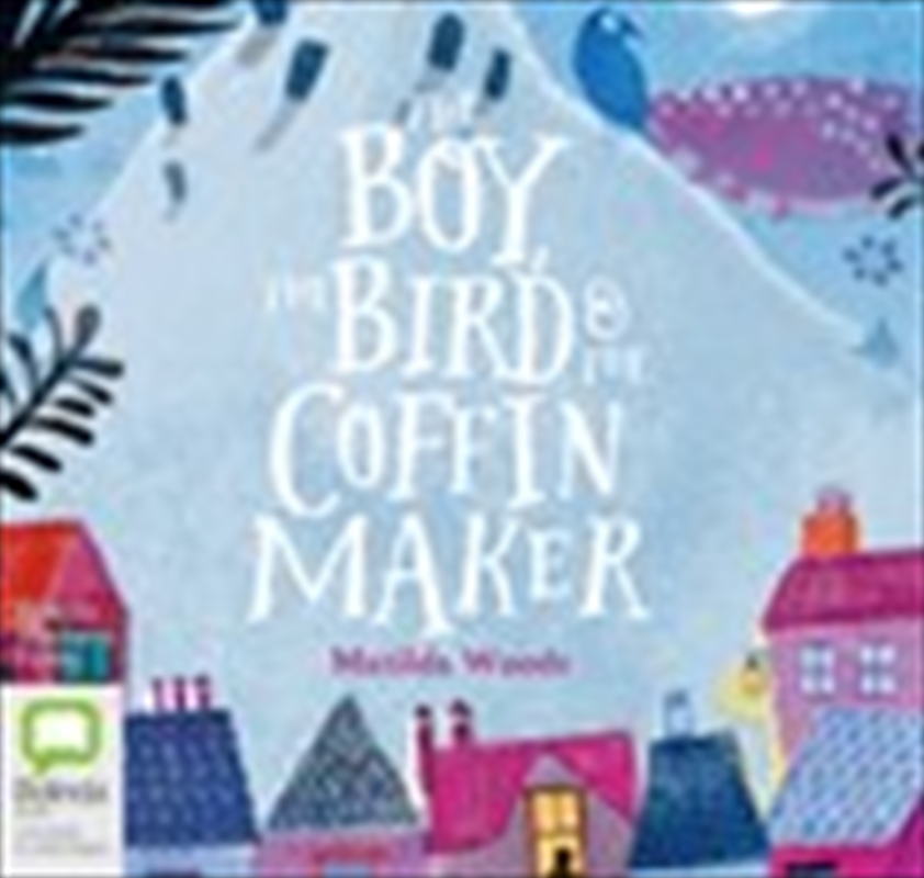 The Boy, the Bird and the Coffin Maker/Product Detail/General Fiction Books