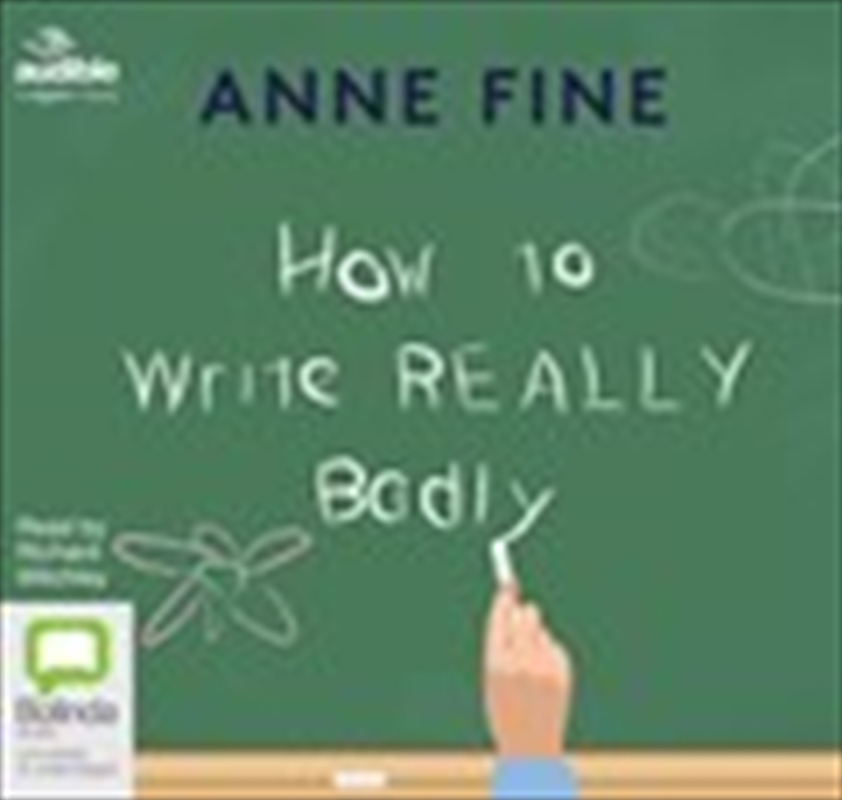 How to Write Really Badly/Product Detail/Childrens Fiction Books