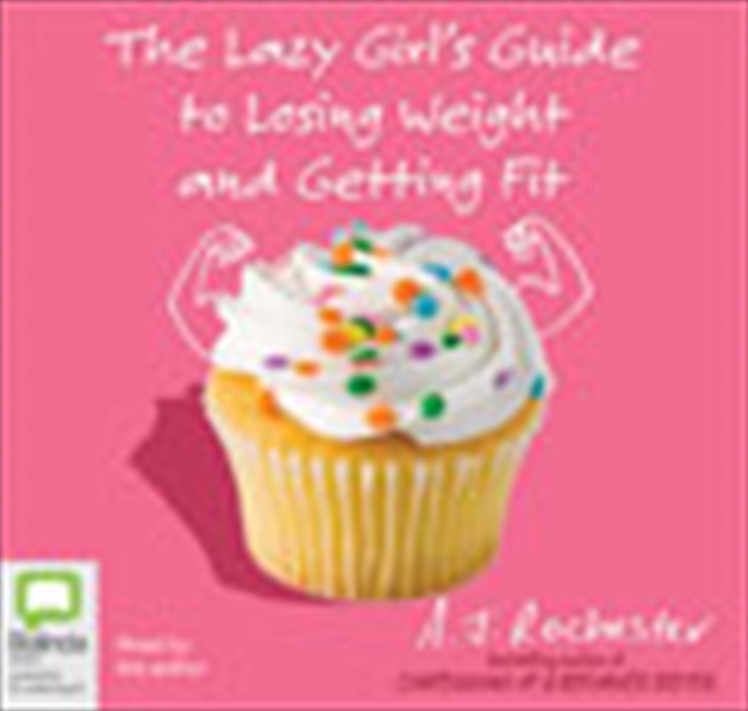 The Lazy Girl's Guide to Losing Weight and Getting Fit/Product Detail/Self Help & Personal Development
