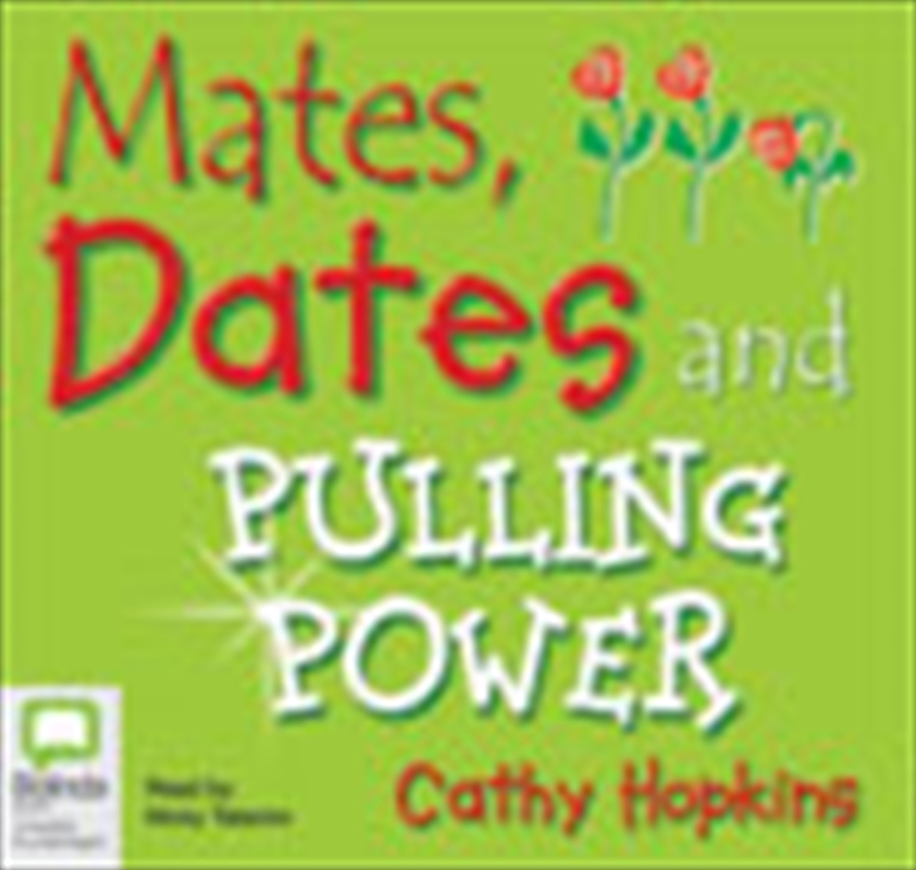 Mates, Dates and Pulling Power/Product Detail/Young Adult Fiction