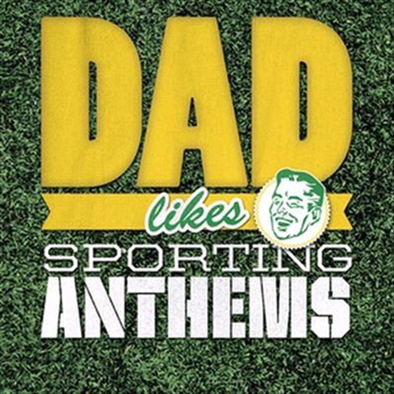 Dad Likes Sporting Anthems/Product Detail/Pop