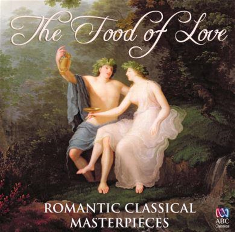 Food Of Love: Romantic Classical Masterpieces/Product Detail/Compilation