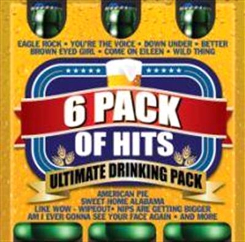 6 Pack Of Hits - The Ultimate Drinking Pack/Product Detail/Various