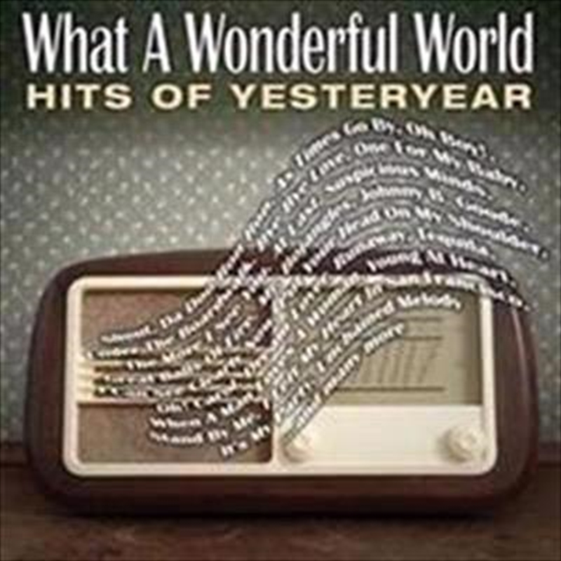 What A Wonderful World- The Hits Of Yesteryear/Product Detail/Various