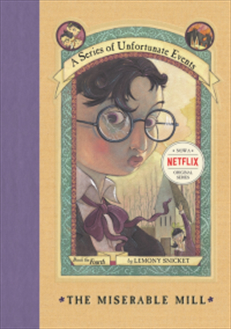 A Series Of Unfortunate Events: The Miserable Mill/Product Detail/Childrens Fiction Books