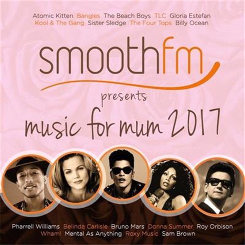 Smooth FM Presents: Music For Mum 2017 | CD